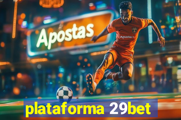 plataforma 29bet